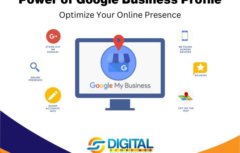 Power of Google Business Profile: Optimize Your Online Presence